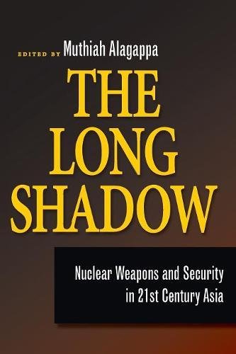 The Long Shado Nuclear Weapons and Security in 21st Century Asia [Paperback]