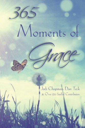 365 Moments Of Grace (365 Book Series) (volume 2) [Paperback]