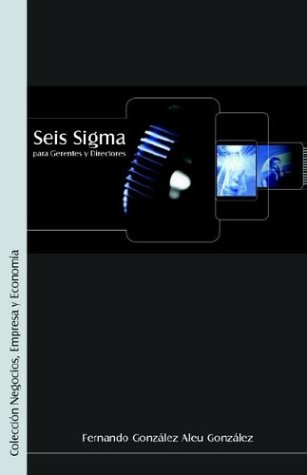 Seis Sigma Para Gerentes Y Directores (spanish Edition) [Paperback]