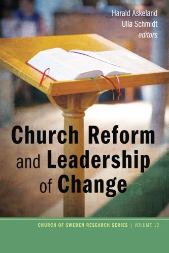 Church Reform And Leadership Of Change (church Of Seden Research) [Paperback]