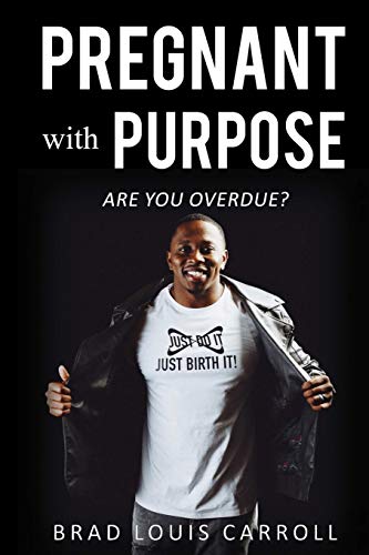 Pregnant ith Purpose  Are You Overdue [Paperback]