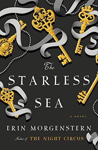 The Starless Sea: A Novel [Hardcover]