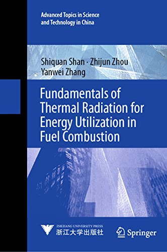 Fundamentals of Thermal Radiation for Energy Utilization in Fuel Combustion [Hardcover]