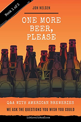 One More Beer, Please  Q&a ith American Breeries Vol. 1 [Paperback]