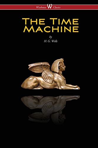 The Time Machine (isehouse Classics Edition) [Paperback]