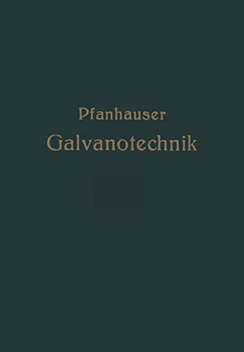 Die elektrolytischen Metallniederschlge: Lehrbuch der Galvanotechnik mit Berck [Paperback]