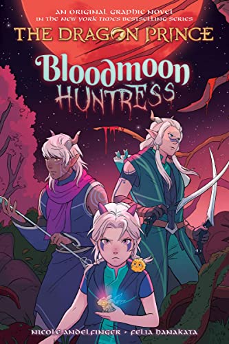 Bloodmoon Huntress: A Graphic Novel (The Dragon Prince Graphic Novel #2) [Paperback]