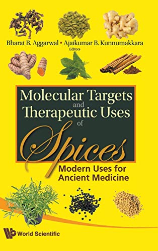 Molecular Targets and Therapeutic Uses of Spices Modern Uses for Ancient Medici [Hardcover]