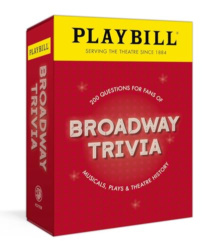 Playbill Broadway Trivia: 200 Questions for Fans of Musicals, Plays, and Theatre [Game]