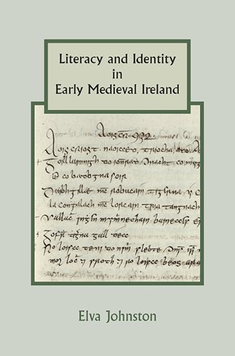 Literacy And Identity In Early Medieval Ireland (studies In Celtic History) [Hardcover]