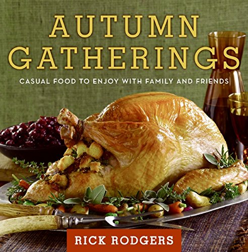 Autumn Gatherings: Casual Food to Enjoy with Family and Friends [Hardcover]