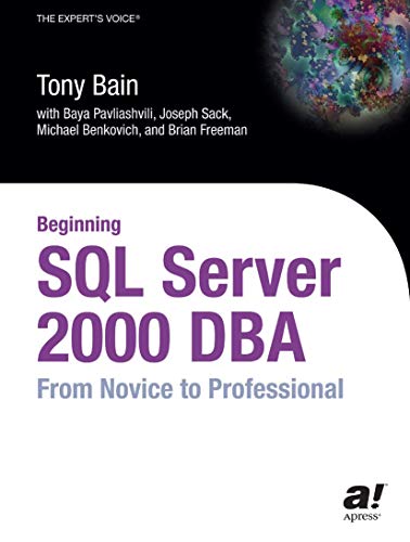 Beginning SQL Server 2000 DBA: From Novice to Professional [Paperback]