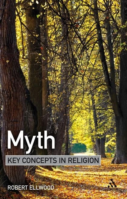 Myth: Key Concepts in Religion [Paperback]