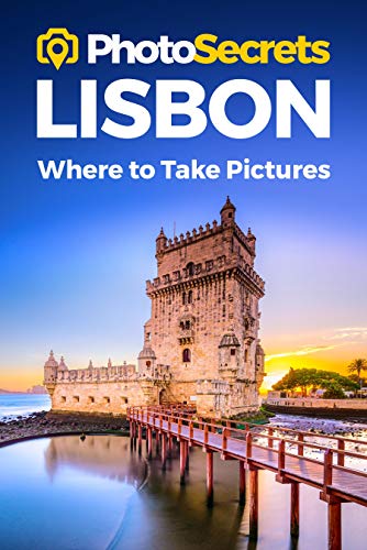 PhotoSecrets Lisbon: Where to Take Pictures: A Photographer's Guide to the Best  [Paperback]