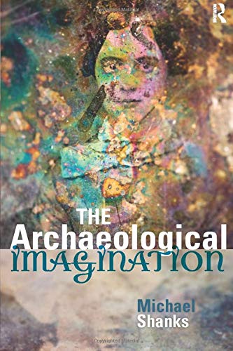 The Archaeological Imagination [Paperback]