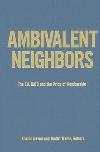 Ambivalent Neighbors The EU, NATO and the Price of Membership [Paperback]