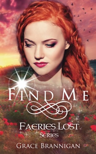 Find Me (faeries Lost) (volume 1) [Paperback]