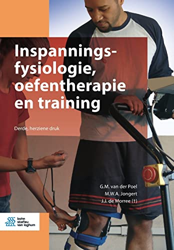 Inspanningsfysiologie, oefentherapie en training [Paperback]