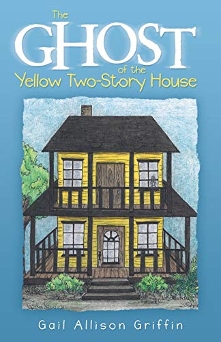 The Ghost Of The Yello To-Story House [Paperback]