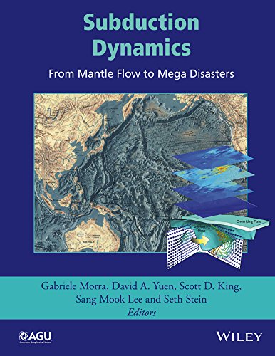 Subduction Dynamics: From Mantle Flow to Mega Disasters [Hardcover]