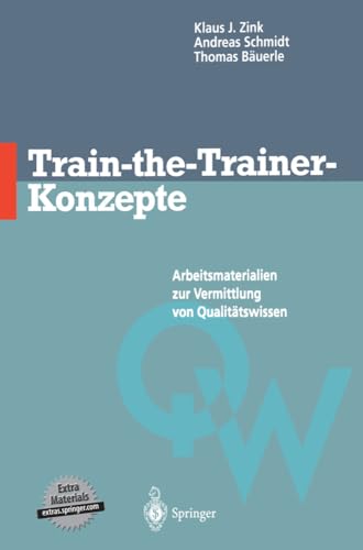 Train-the-Trainer-Konzepte Arbeitsmaterialien zur Vermittlung von Qualittsiss [Paperback]