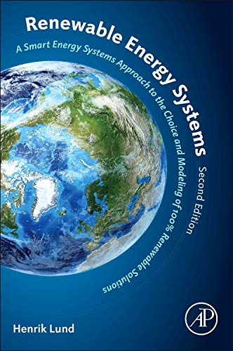 Reneable Energy Systems A Smart Energy Systems Approach to the Choice and Mode [Paperback]