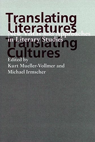 Translating Literatures, Translating Cultures Ne Vistas and Approaches in Lite [Paperback]