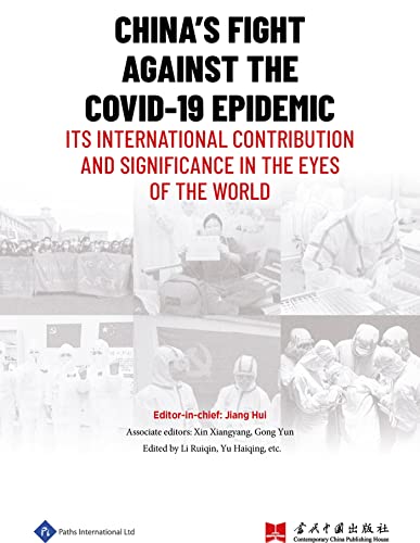 China's Fight Against the COVID-19 Epidemic: Its International Contribution  [Hardcover]