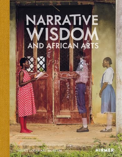 Narrative Wisdom and African Arts [Hardcover]