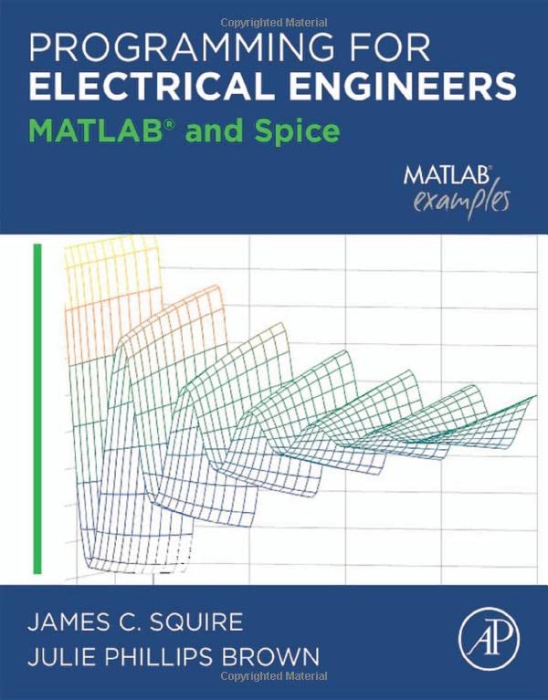 Programming for Electrical Engineers: MATLAB and Spice [Paperback]