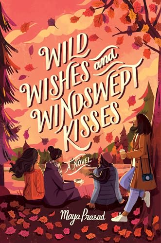 Wild Wishes and Windswept Kisses [Hardcover]