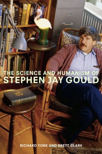 The Science and Humanism of Stephen Jay Gould [Hardcover]