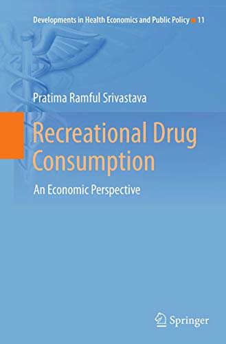 Recreational Drug Consumption: An Economic Perspective [Paperback]