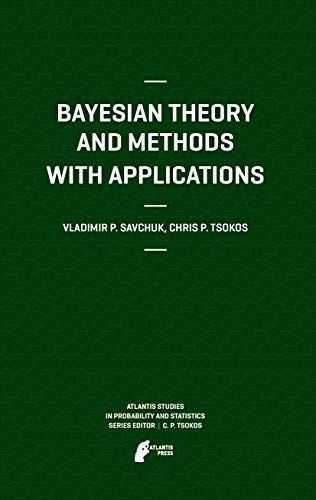 Bayesian Theory and Methods with Applications [Hardcover]