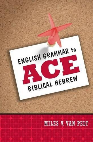 English Grammar to Ace Biblical Hebrew [Paperback]