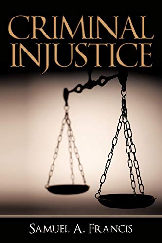 Criminal Injustice [Paperback]