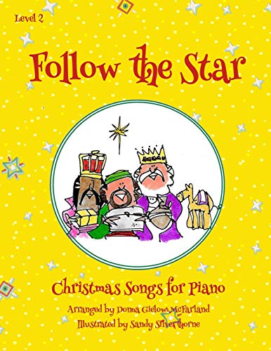 Follow the Star Christmas Songs for Piano  Level 2 [Paperback]