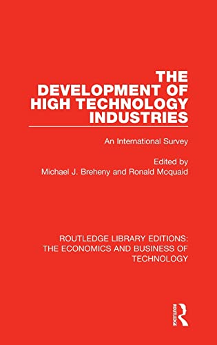 The Development of High Technology Industries An International Survey [Hardcover]