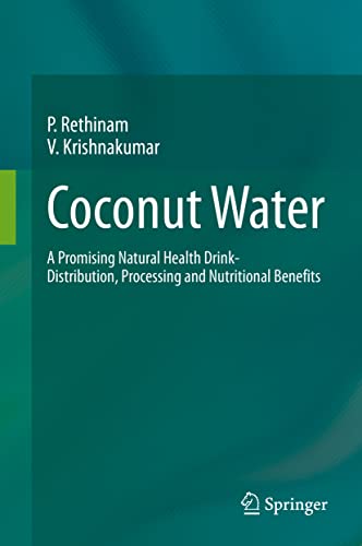 Coconut Water A Promising Natural Health Drink-Distribution, Processing and Nut [Hardcover]