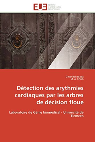 Dtection Des Arythmies Cardiaques Par Les Arbres De Dcision Floue Laboratoire [Paperback]