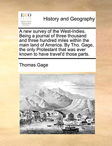 Ne Survey of the West-Indies Being a Journal of Three Thousand and Three Hundre [Paperback]