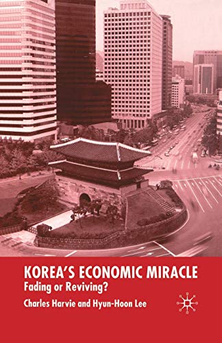 Korea's Economic Miracle: Fading or Reviving? [Paperback]