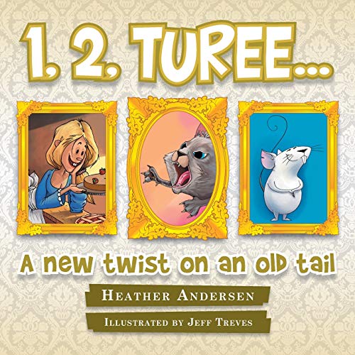 1, 2, Turee...  A Ne Tist on an Old Tail [Paperback]