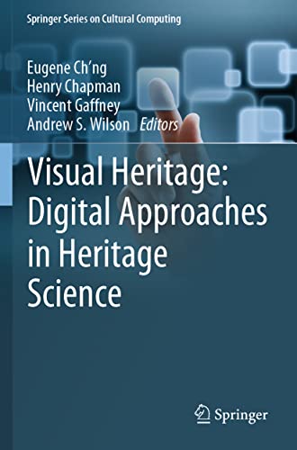 Visual Heritage Digital Approaches in Heritage Science [Paperback]