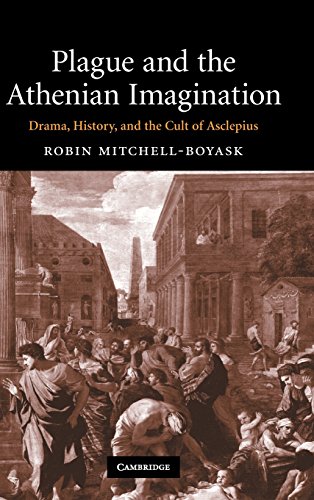 Plague and the Athenian Imagination Drama, History, and the Cult of Asclepius [Hardcover]