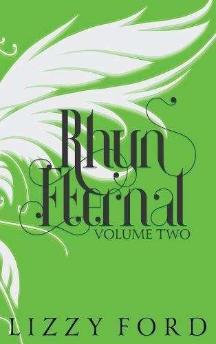 Rhyn Eternal (volume To) 2012-2017 Five Year Anniversary Edition [Hardcover]