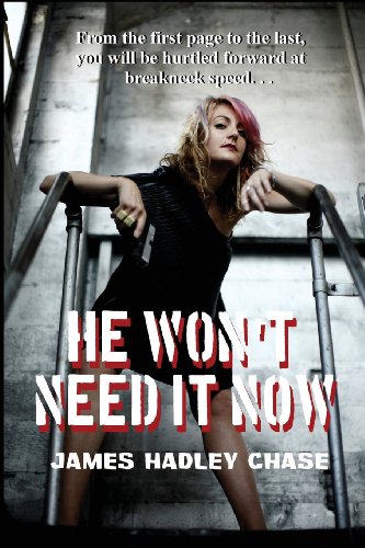 He Won't Need It No [Paperback]