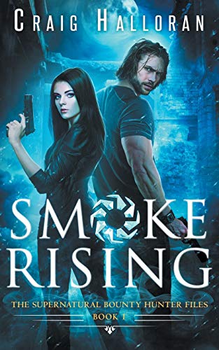 The Supernatural Bounty Hunter Files  Smoke Rising (book 1) (volume 1) [Paperback]