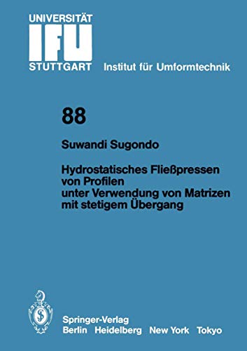 Hydrostatisches Fliepressen von Profilen unter Verwendung von Matrizen mit stet [Paperback]