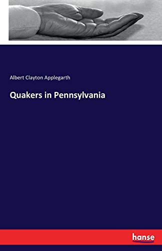 Quakers in Pennsylvania [Paperback]